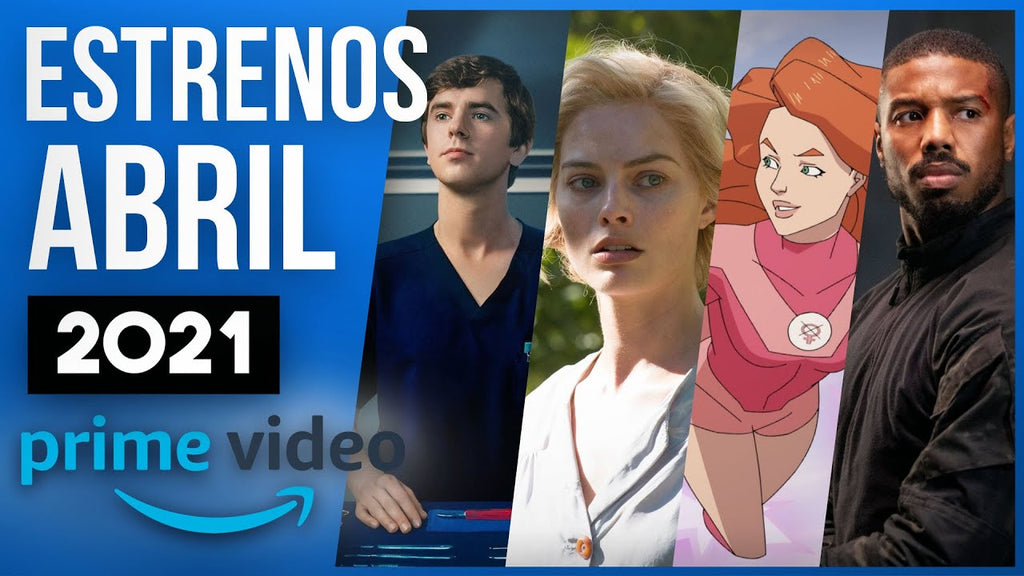 Estrenos de Amazon Prime Video en Abril 2021 – cinemaniaticos