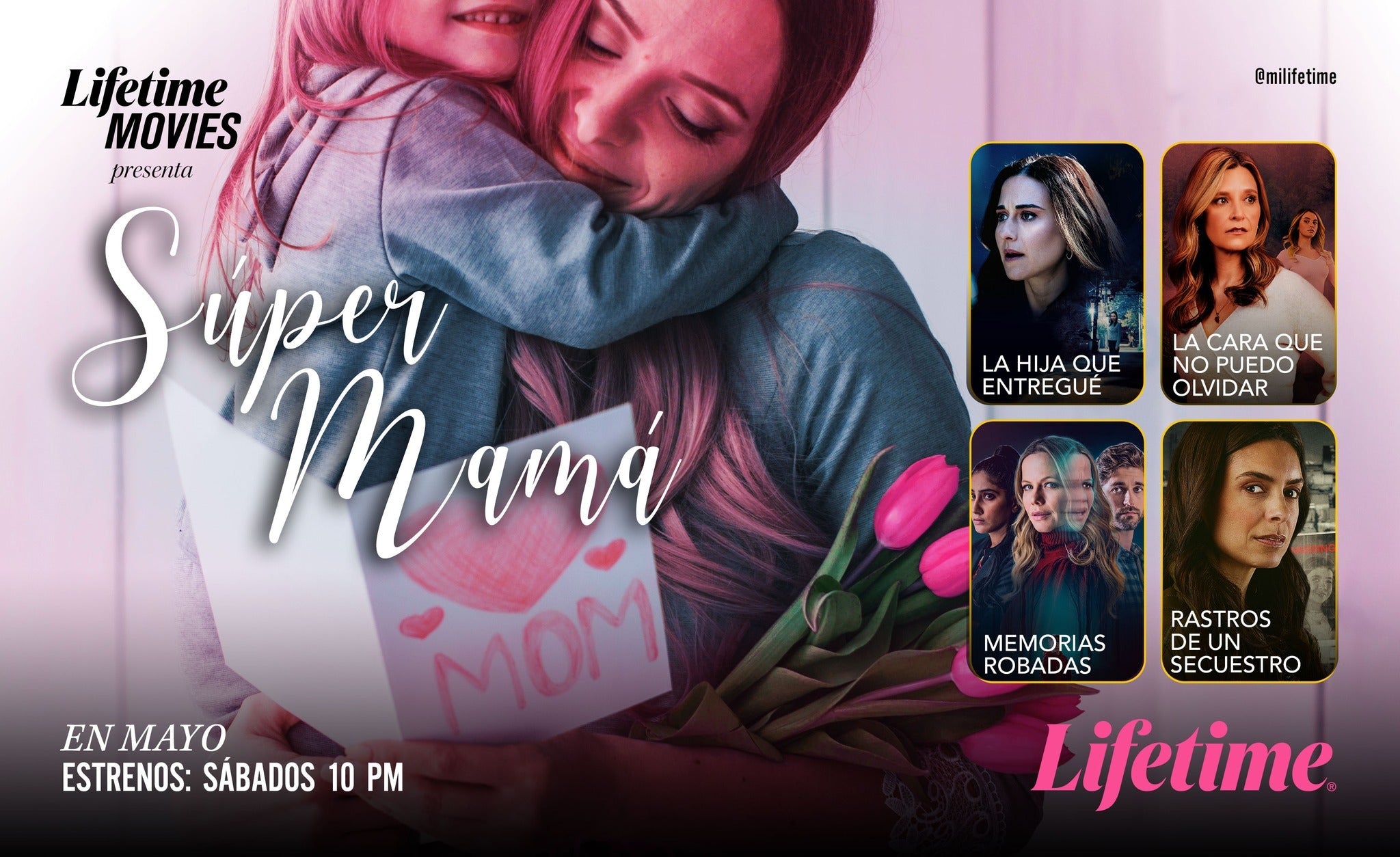 EN MAYO LIFETIME CELEBRA A LAS MADRES Y PRESENTA ESPECIAL “SÚPER MAMÁ”