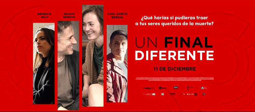🎬 UN FINAL DIFERENTE PROTAGONIZADA POR GAEL GARCIA BERNAL LLEGA A LOS CINES ESTE 11 DE DICIEMBRE