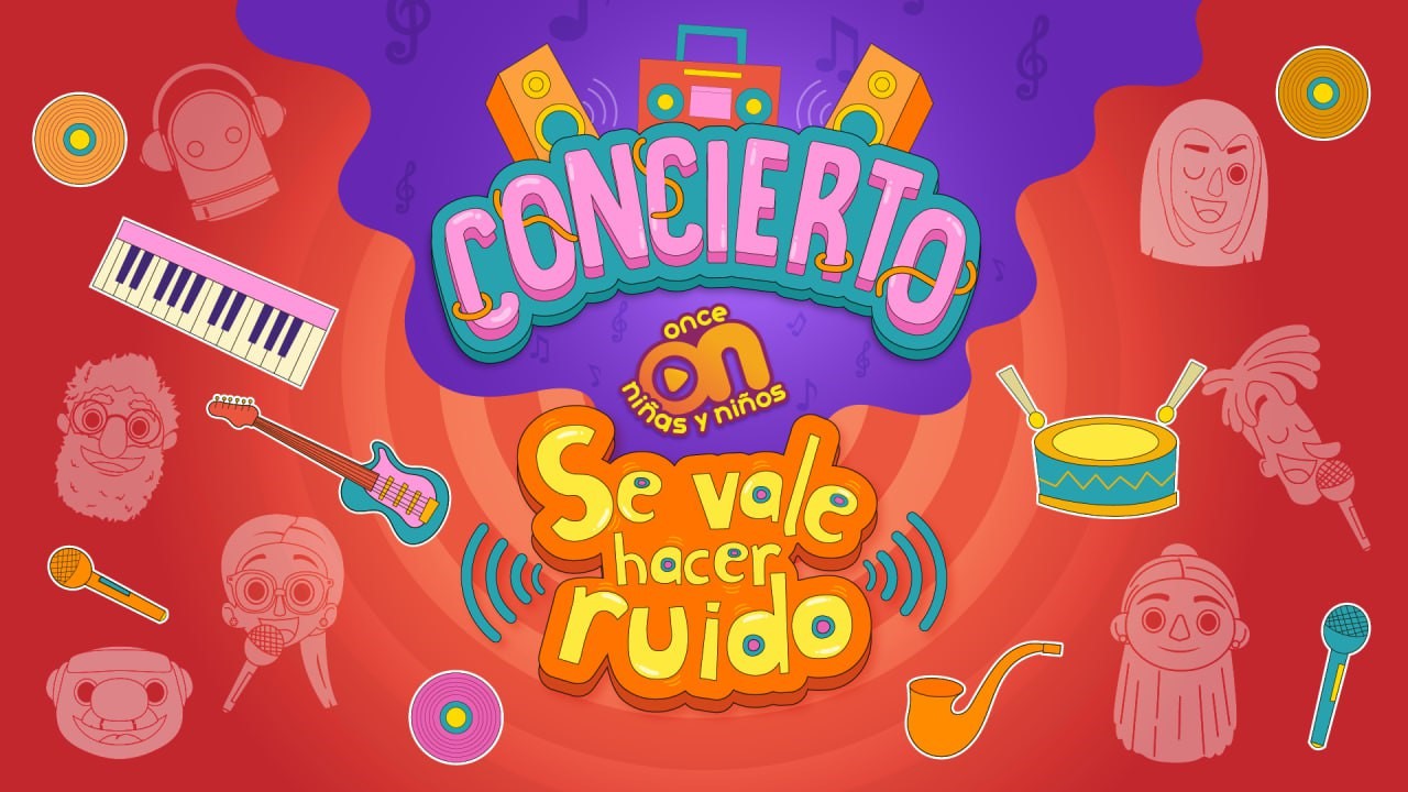 ONCE NIÑAS Y NIÑOS TE INVITA AL CONCIERTO 