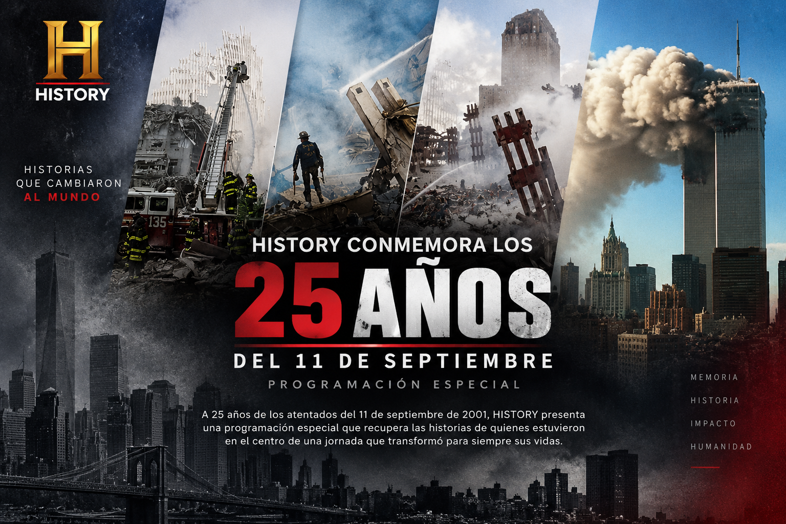 HISTORY CONMEMORA LOS 25 AÑOS DEL 11 DE SEPTIEMBRE, PROGRAMACIÓN ESPECIAL