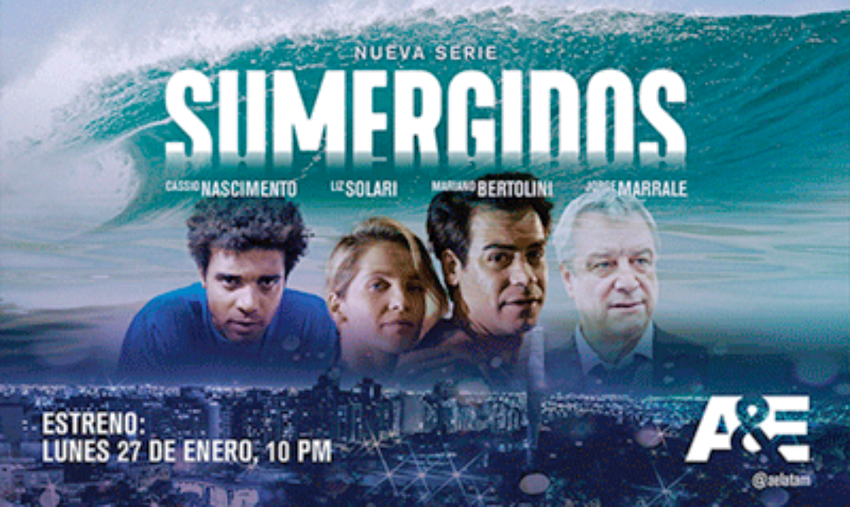 A&E TRAE A LA TV PAGA EL ESTRENO EN LATINOAMÉRICA DE LA FICCIÓN “SUMERGIDOS”