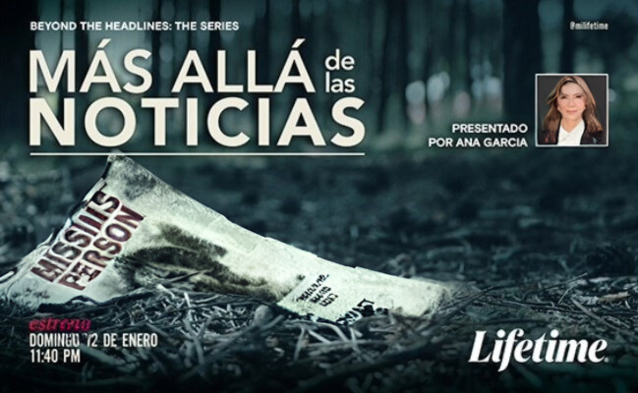 LIFETIME PRESENTA “MÁS ALLÁ DE LAS NOTICIAS”, GRAN ESTRENO 12 DE ENERO A LAS 23:35 HRS. MÉX