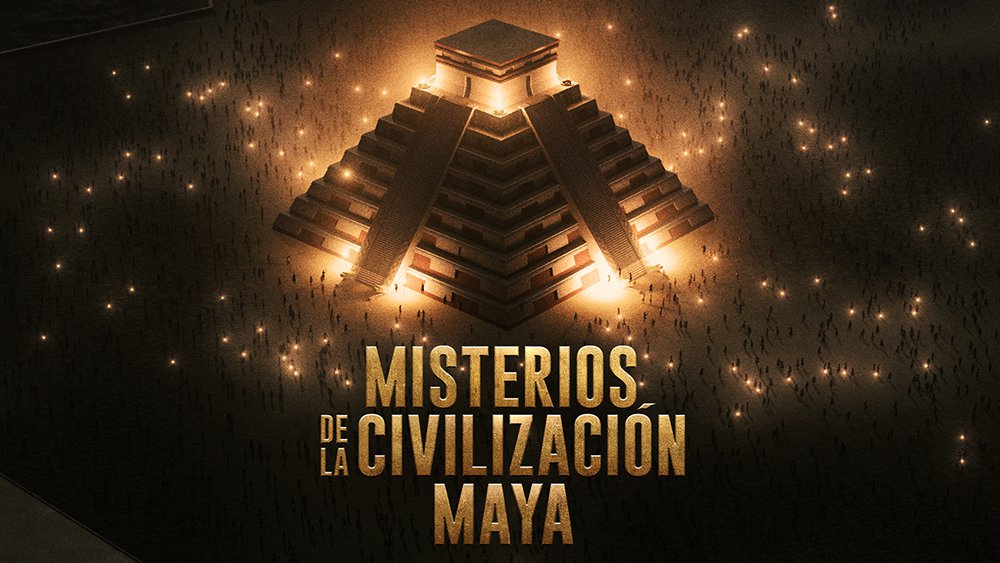 HISTORY ESTRENA LA MINISERIE DOCUMENTAL “MISTERIOS DE LA CIVILIZACIÓN MAYA”, LUNES 7 DE JULIO, 21:50 HRS.