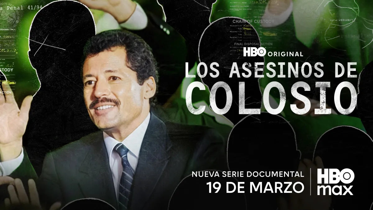 ‘LOS ASESINOS DE COLOSIO’, LA SERIE DOCUMENTAL QUE REABRE EL CASO QUE MARCÓ AL PAÍS, LLEGA A HBO MAX ESTE 19 DE MARZO