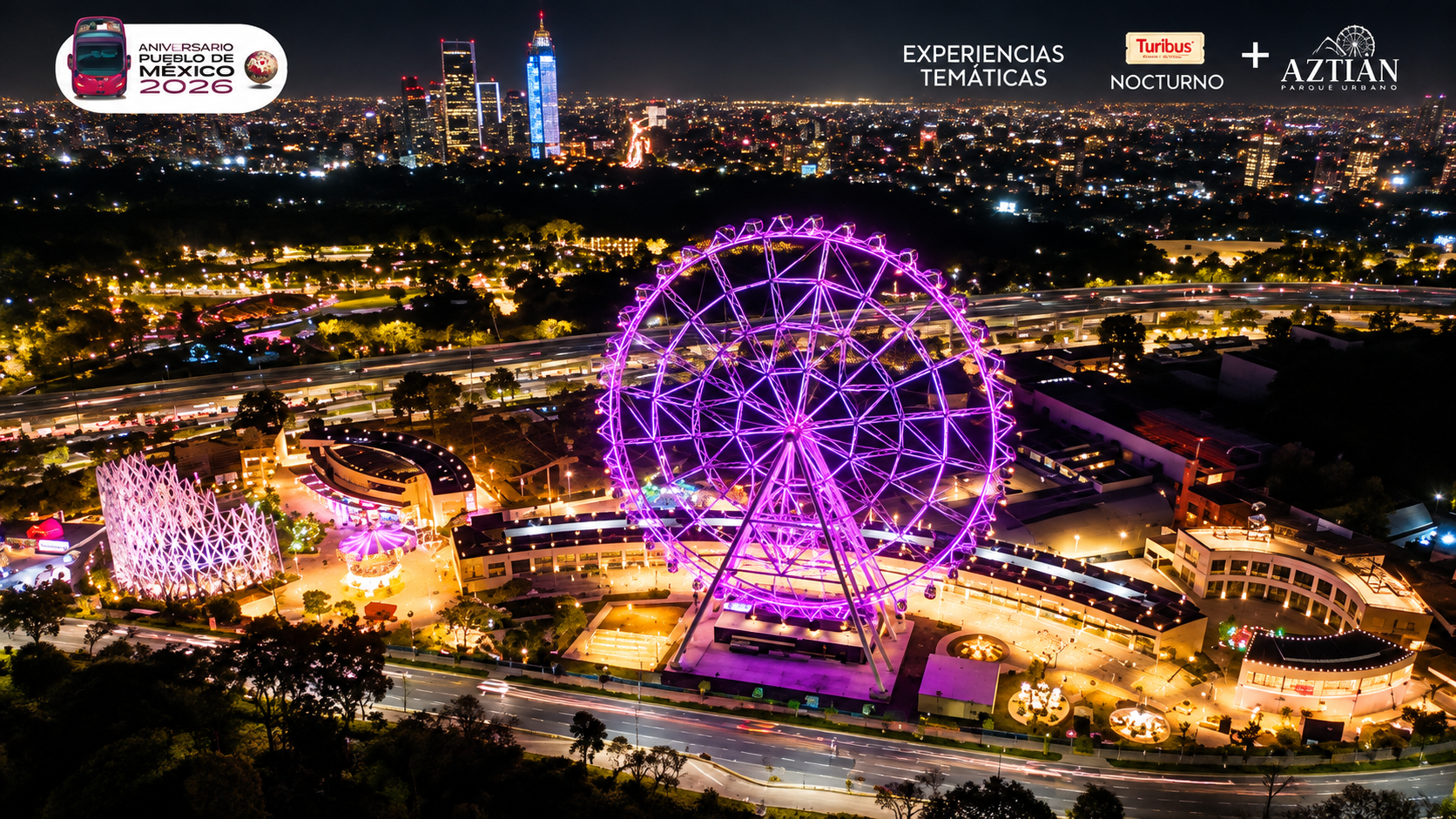 Aztlán Feria de Chapultepec y Turibus se unen para redescubrir la CDMX de día y de noche