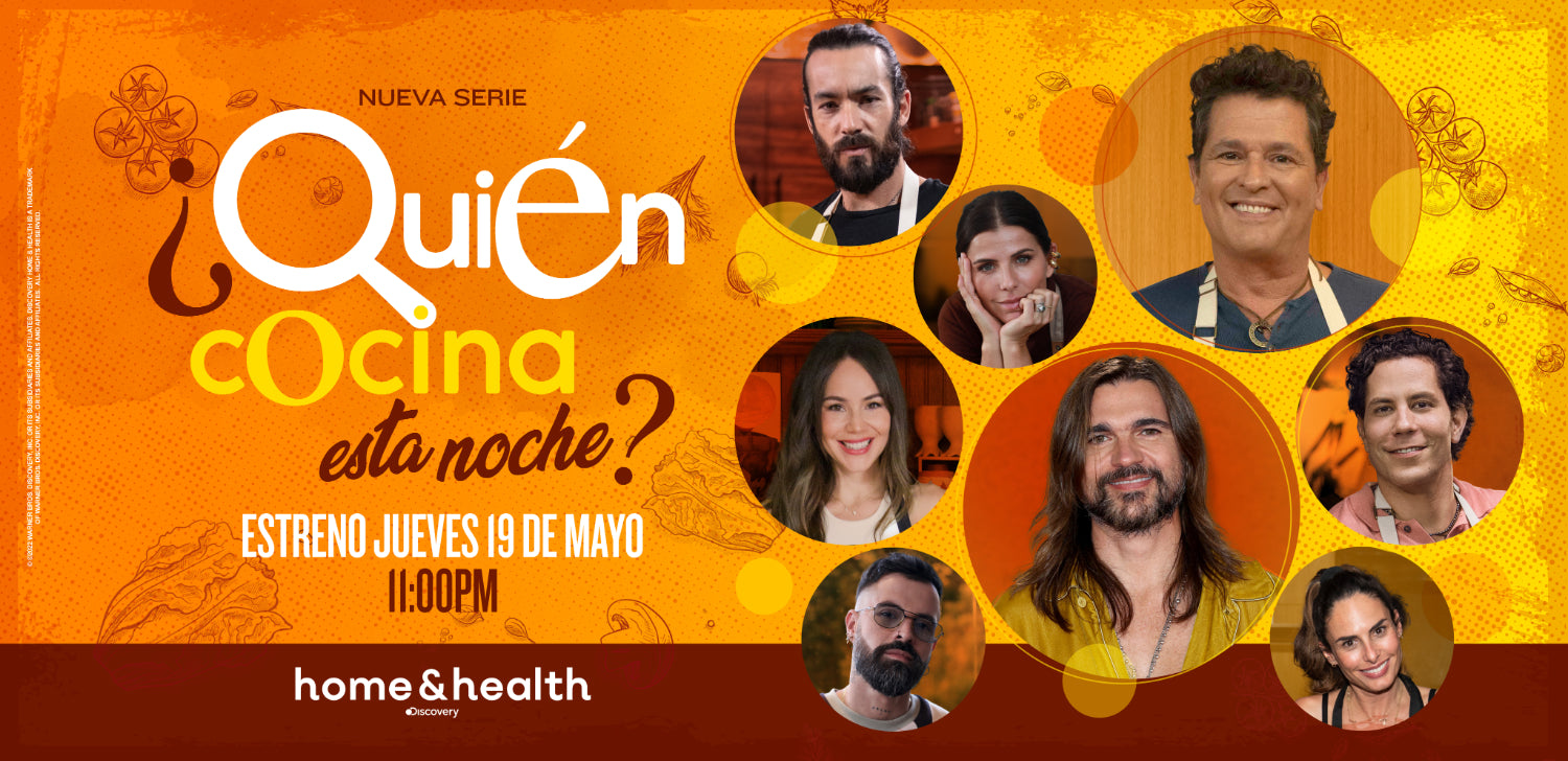 DISCOVERY HOME & HEALTH ESTRENA“QUIEN COCINA ESTA NOCHE”, CON LA PARTICIPACIÓN DE CAMILA SODI, AARON DÍAZ Y CARLOS VIVES