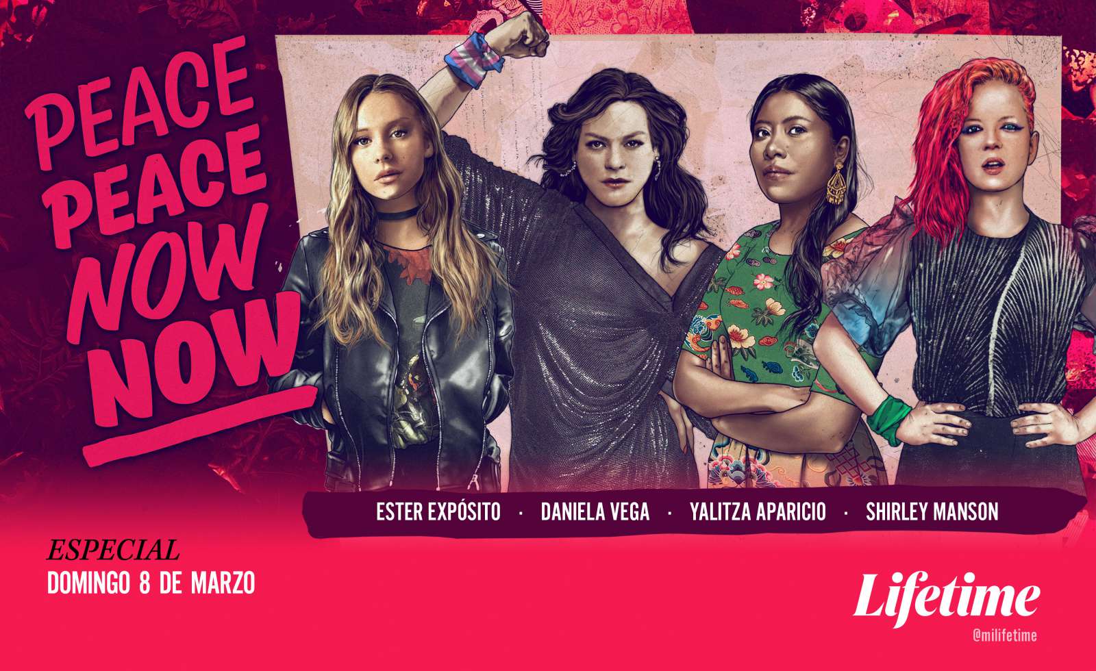 LIFETIME PRESENTA “PEACE PEACE NOW NOW”, DOMINGO 8 DE MARZO, A PARTIR DE LAS 22:00 HRS MÉX