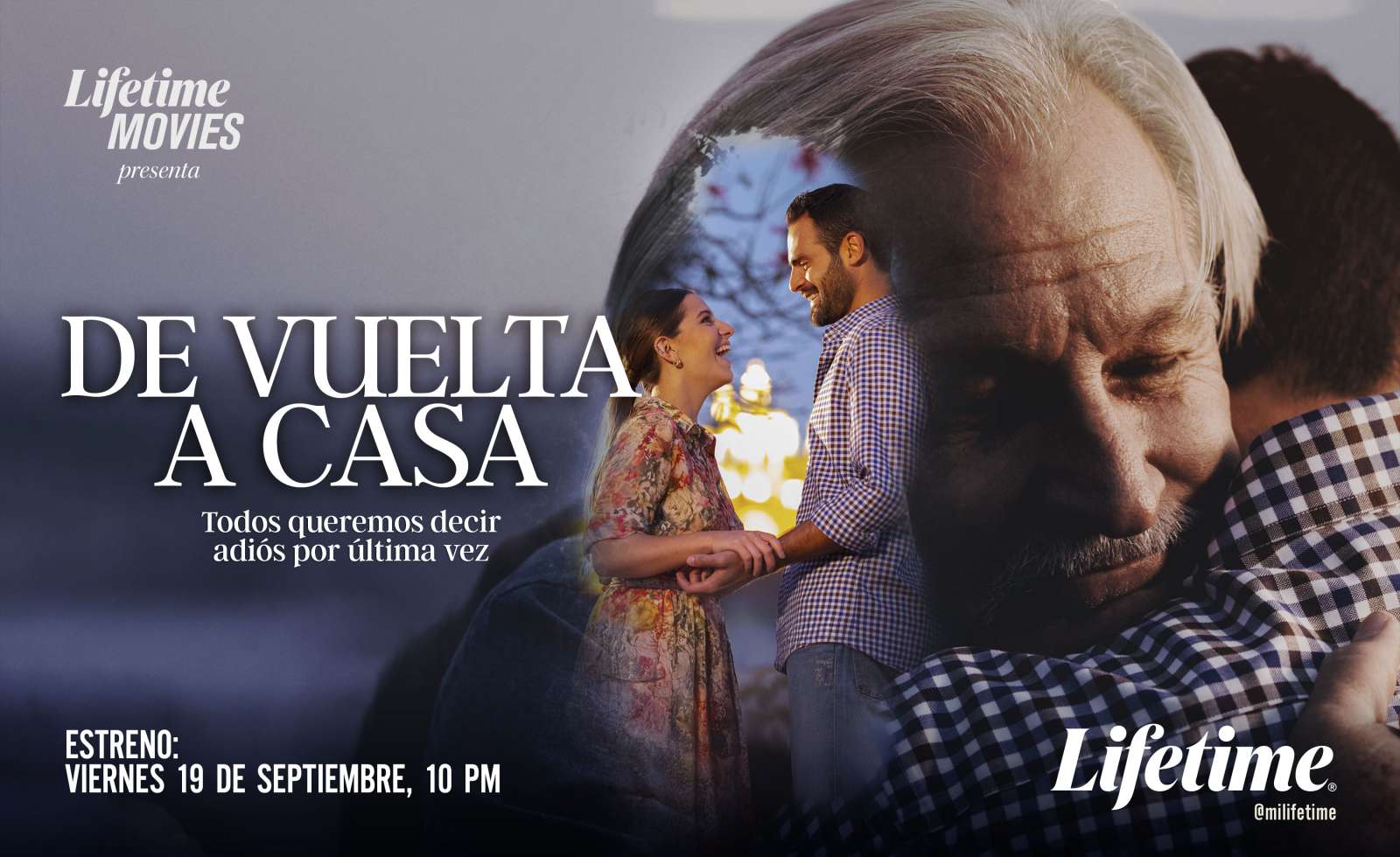 LIFETIME ESTRENA “DE VUELTA A CASA”, UN VIAJE DONDE LAS RAÍCES, EL AMOR Y LA FAMILIA SE VUELVEN EL VERDADERO DESTINO, VIERNES 19 DE SEPTIEMBRE A LAS 22 HS. MÉX