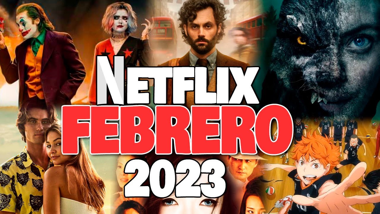 Estrenos de Febrero para NETFLIX 2023