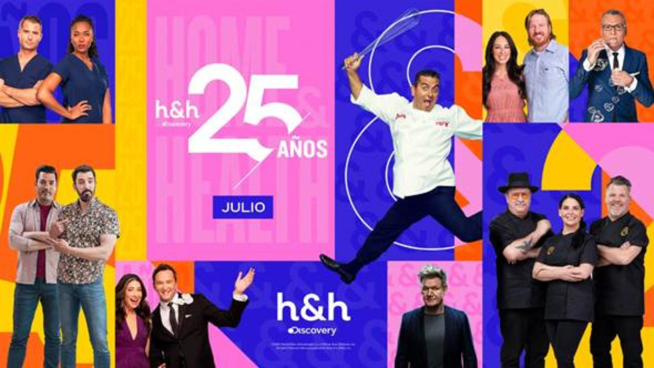 DISCOVERY HOME & HEALTH CUMPLE 25 AÑOS SIENDO PARTE  DE TU HOGAR Y LO CELEBRA CON SUS MEJORES CONTENIDOS