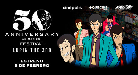 Lupin III cumple 50 años y los celebra en la pantalla grande de Cinépolis +QUE CINE