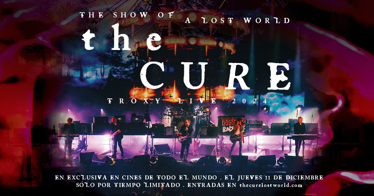 The Cure: The Show of a Lost World con +QUE CINE