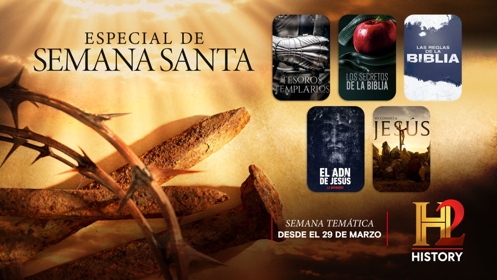 HISTORY 2 PRESENTA PROGRAMACIÓN DE SEMANA SANTA CON DOCUMENTALES QUE REVELAN NUEVAS MIRADAS SOBRE LA HISTORIA Y LA FE