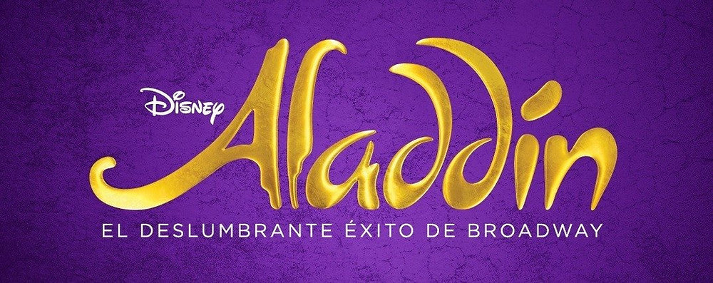 Ven a disfrutar en Semana Santa de Aladdín, el deslumbrante éxito de Broadway