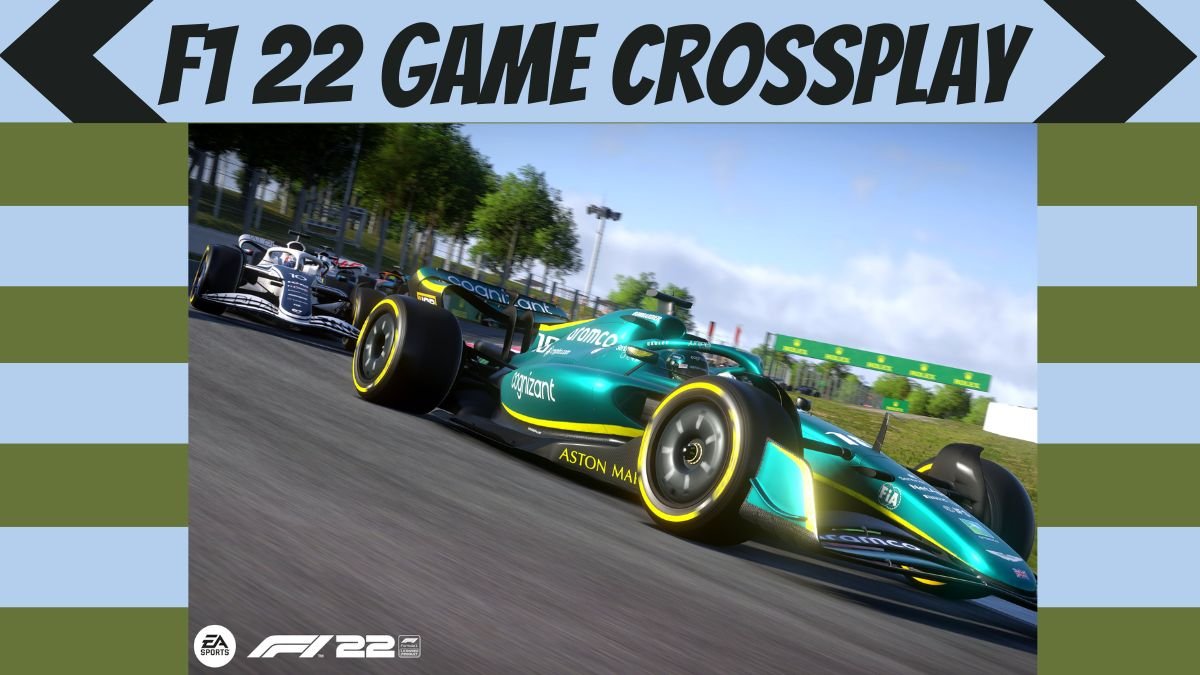 EA SPORTS™ F1(R) 22 CONECTA AMIGOS Y RIVALES CON LA FUNCIÓN DE CROSSPLAY