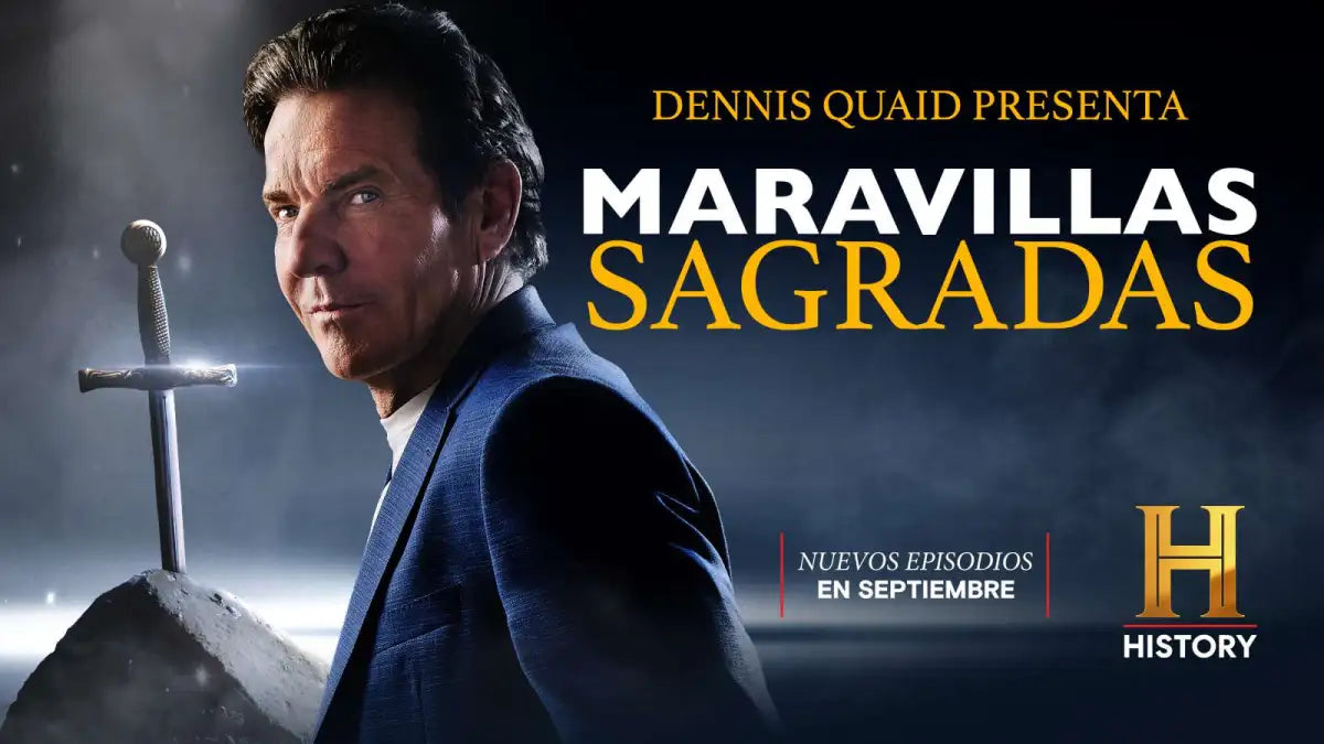 HISTORY PRESENTA EL GRAN FINAL DE TEMPORADA DE “MARAVILLAS SAGRADAS CON DENNIS QUAID”