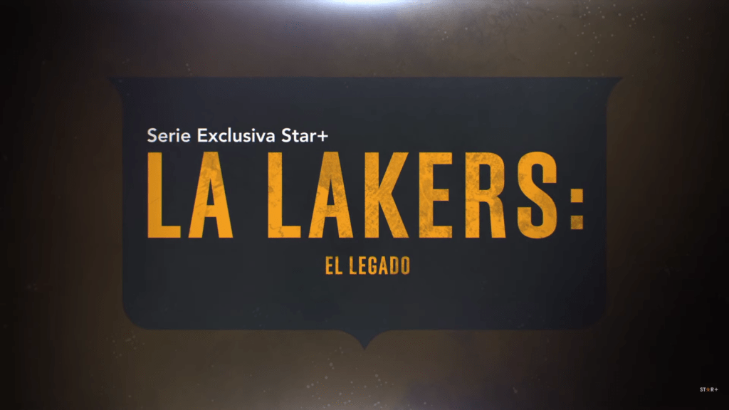 STAR+ PRESENTA EL NUEVO TRÁILER DE LA SERIE EXCLUSIVA “LA LAKERS: EL LEGADO”