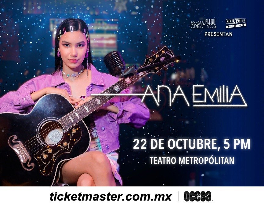 ANA EMILIA ¡Llevará su primera gira de conciertos a Guadalajara, CDMX y Monterrey!