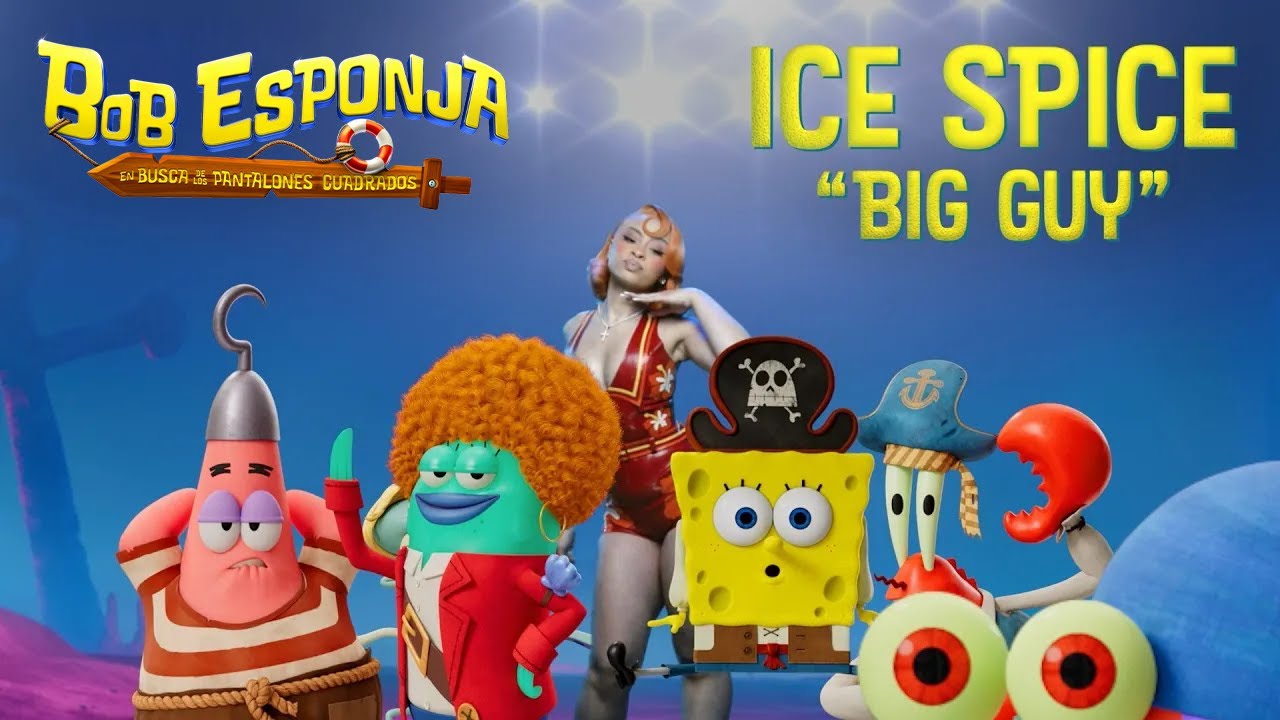 BOB ESPONJA : EN BUSCA DE LOS PANTALONES CUADRADOS | Escucha la nueva canción de Ice Spice - BIG GUY Ahora!