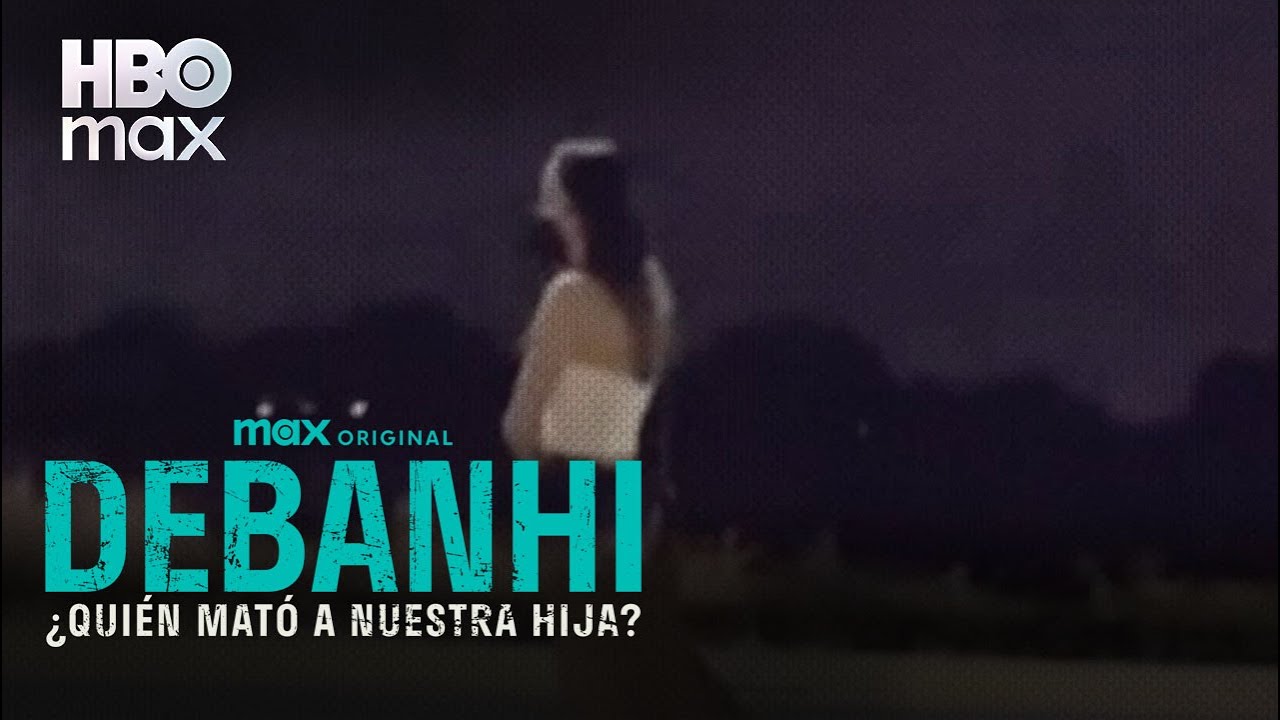 YA ESTÁ DISPONIBLE EL PRIMER EPISODIO DE “DEBANHI: ¿QUIÉN MATÓ A NUESTRA HIJA?”