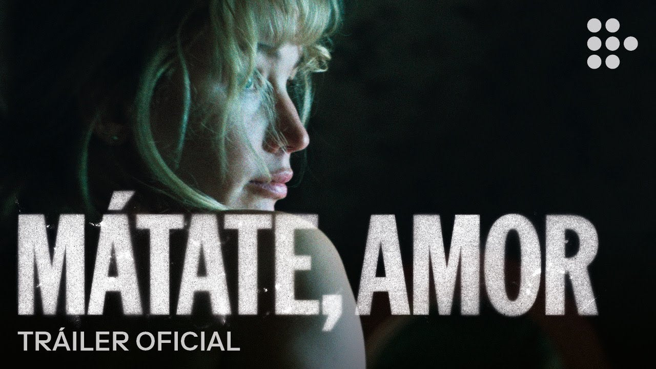 'MÁTATE, AMOR' LLEGA A MUBI ESTE 23 DE DICIEMBRE 2025