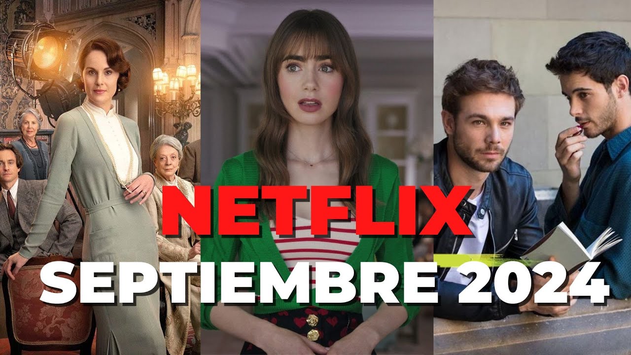 Estrenos de NETFLIX para Septiembre 2024