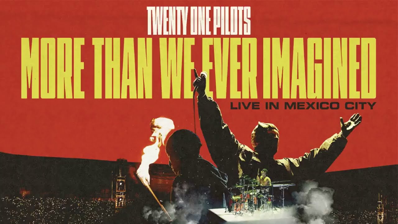 Reseña: Twenty One Pilots: More Than We Ever Imagined Live in Mexico City