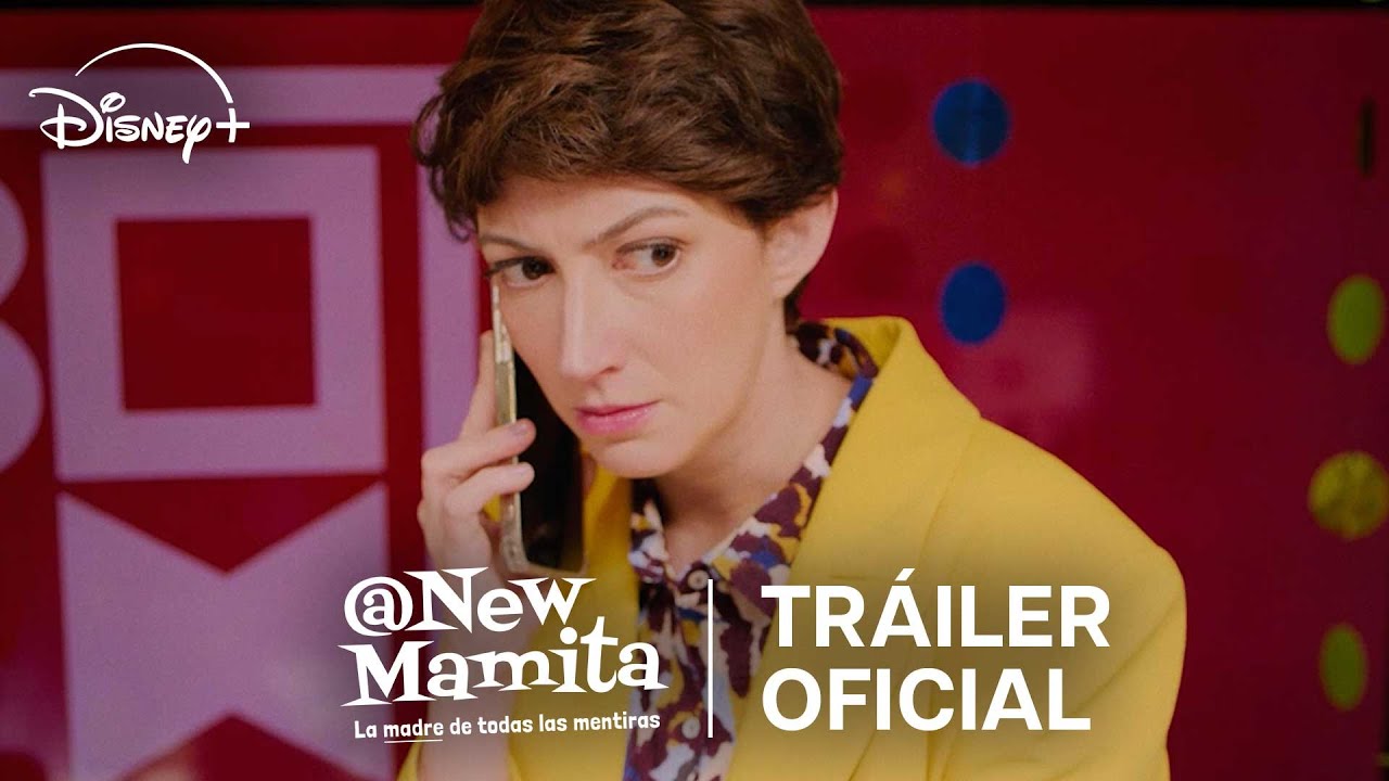 @NEW MAMITA, LA MADRE DE TODAS LAS MENTIRAS:  ESTOS SON LOS DIVERTIDOS PERSONAJES DE LA NUEVA SERIE DE COMEDIA ROMÁNTICA QUE LLEGA A DISNEY+ EL 9 DE ABRIL