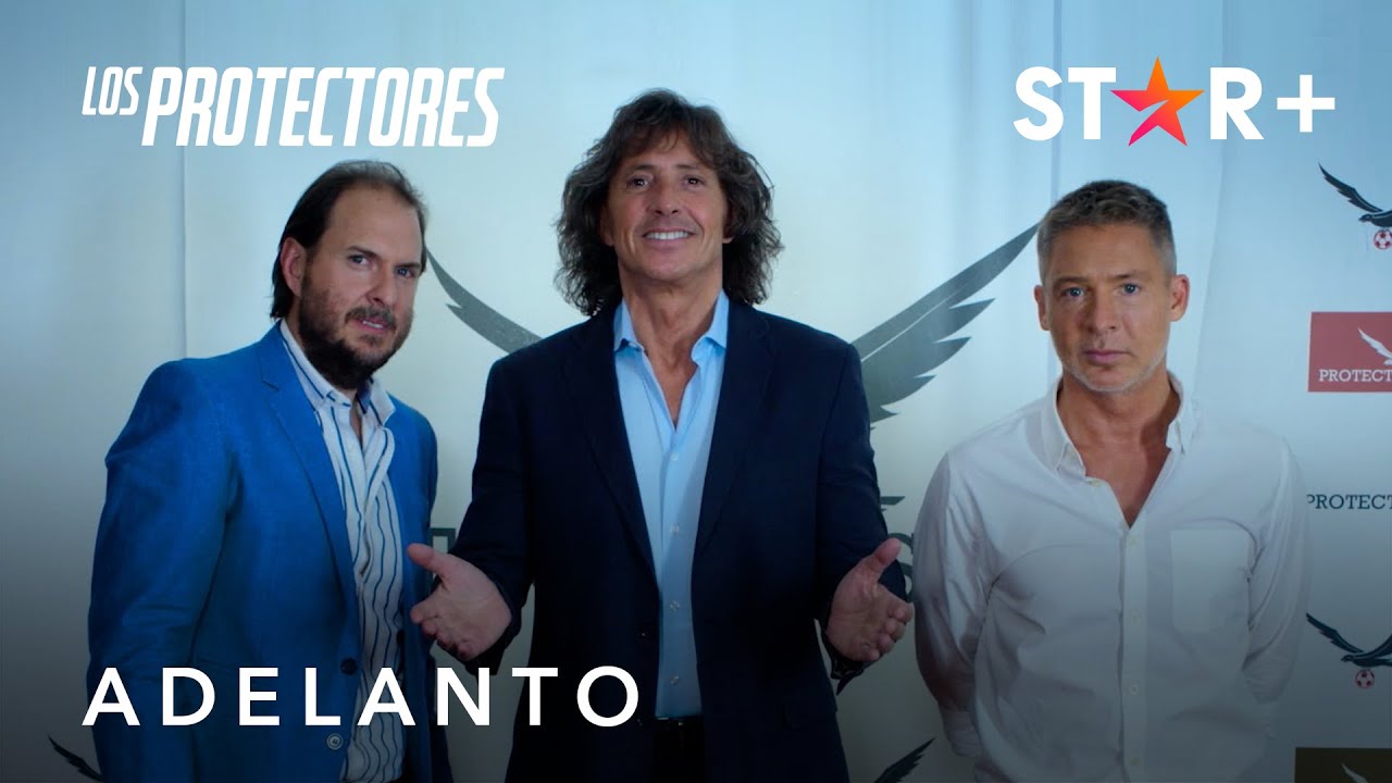 STAR+ LANZA EL TRÁILER Y EL PÓSTER DE “LOS PROTECTORES”, LA NUEVA COMEDIA ORIGINAL PROTAGONIZADA POR ADRIÁN SUAR, ANDRÉS PARRA Y GUSTAVO BERMÚDEZ